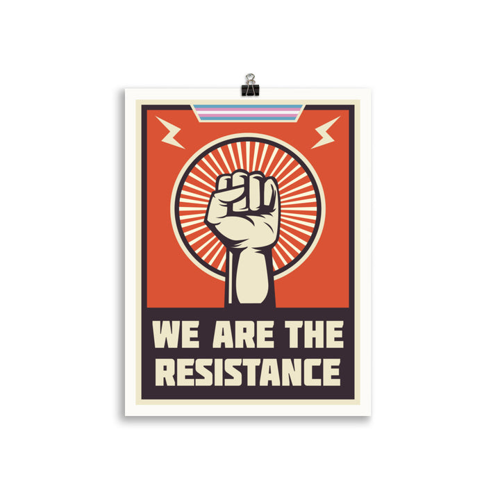 We Are The Resistance (Trans Pride) Poster Art prints The Rainbow Stores