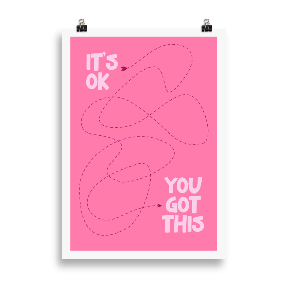 It's OK, You Got This Art Print Poster Art prints The Rainbow Stores