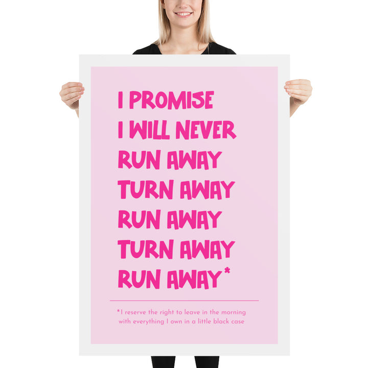 I Will Never Run Away Turn Away Art Print Poster Art prints The Rainbow Stores