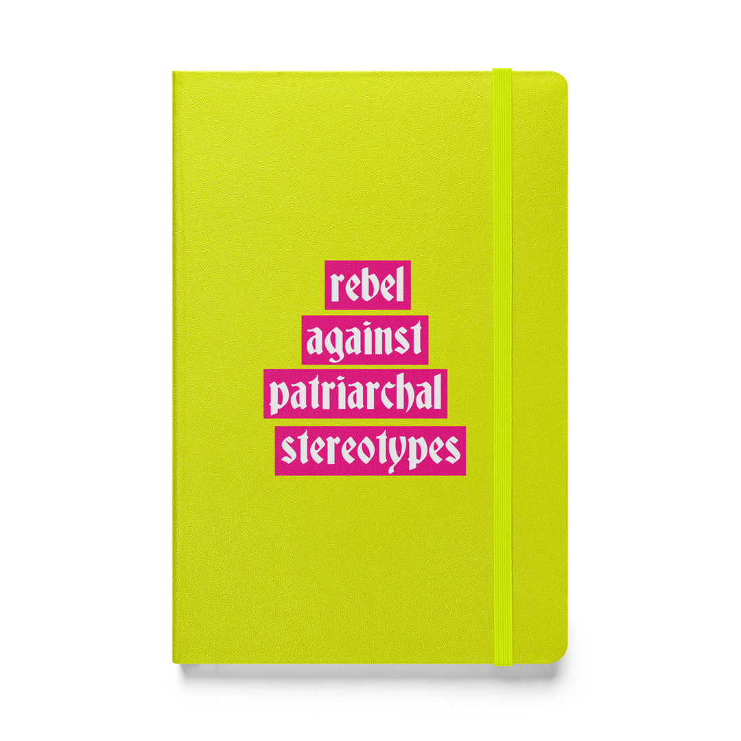 Rebel Against Patriarchal Stereotypes Hardcover Notebook Notebooks The Rainbow Stores