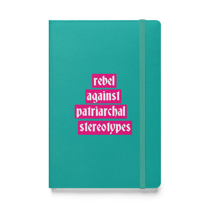 Rebel Against Patriarchal Stereotypes Hardcover Notebook Notebooks The Rainbow Stores