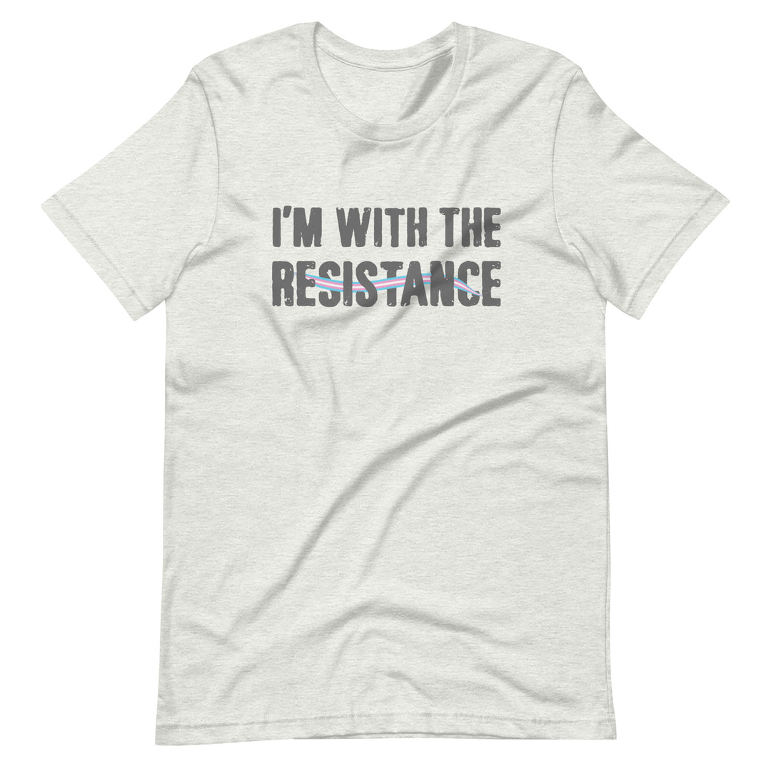 I'm With The Resistance T-Shirt T-shirts The Rainbow Stores