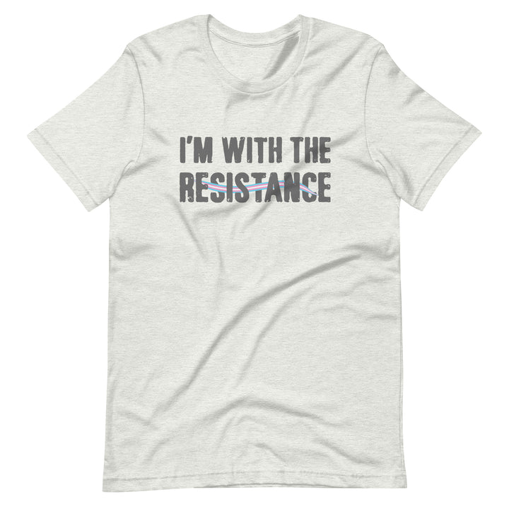 I'm With The Resistance T-Shirt T-shirts The Rainbow Stores