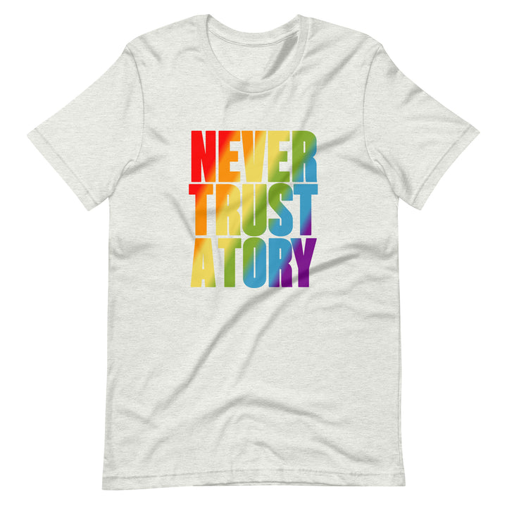 Never Trust A Tory T-Shirt T-shirts The Rainbow Stores