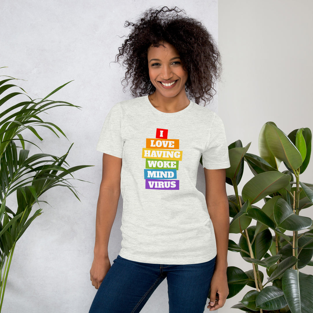 I Love Having Woke Mind Virus T-Shirt T-shirts The Rainbow Stores