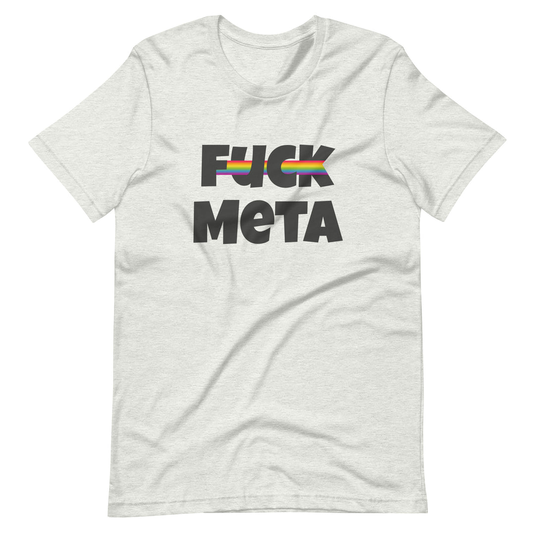 Fuck Meta T-Shirt T-shirts The Rainbow Stores