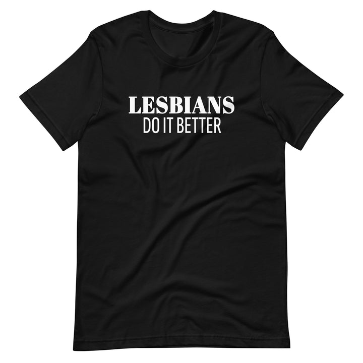 Lesbians Do It Better T-Shirt T-shirts The Rainbow Stores