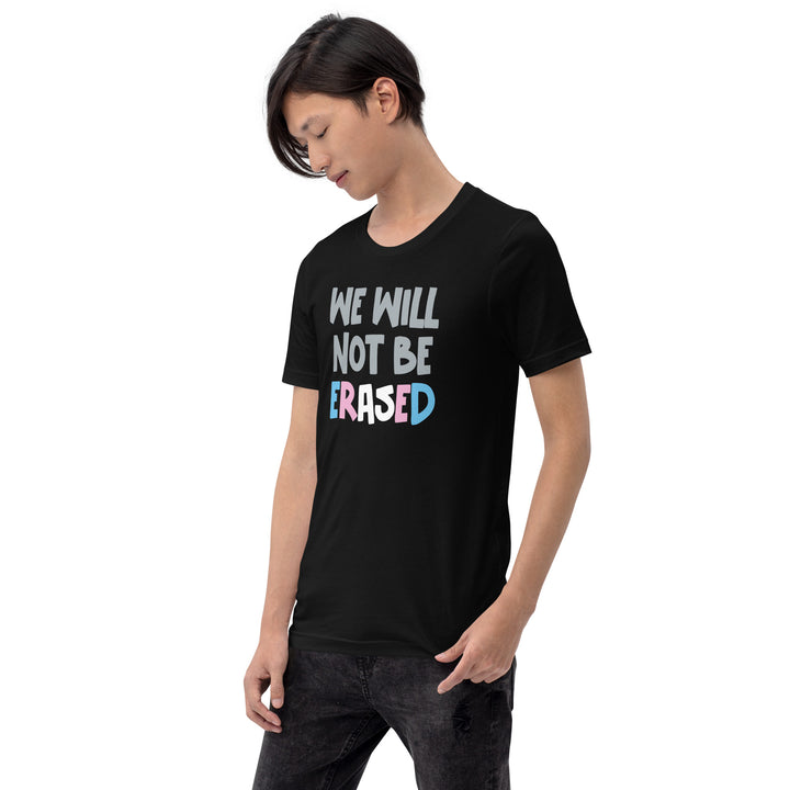 We Will Not Be Erased T-Shirt T-shirts The Rainbow Stores