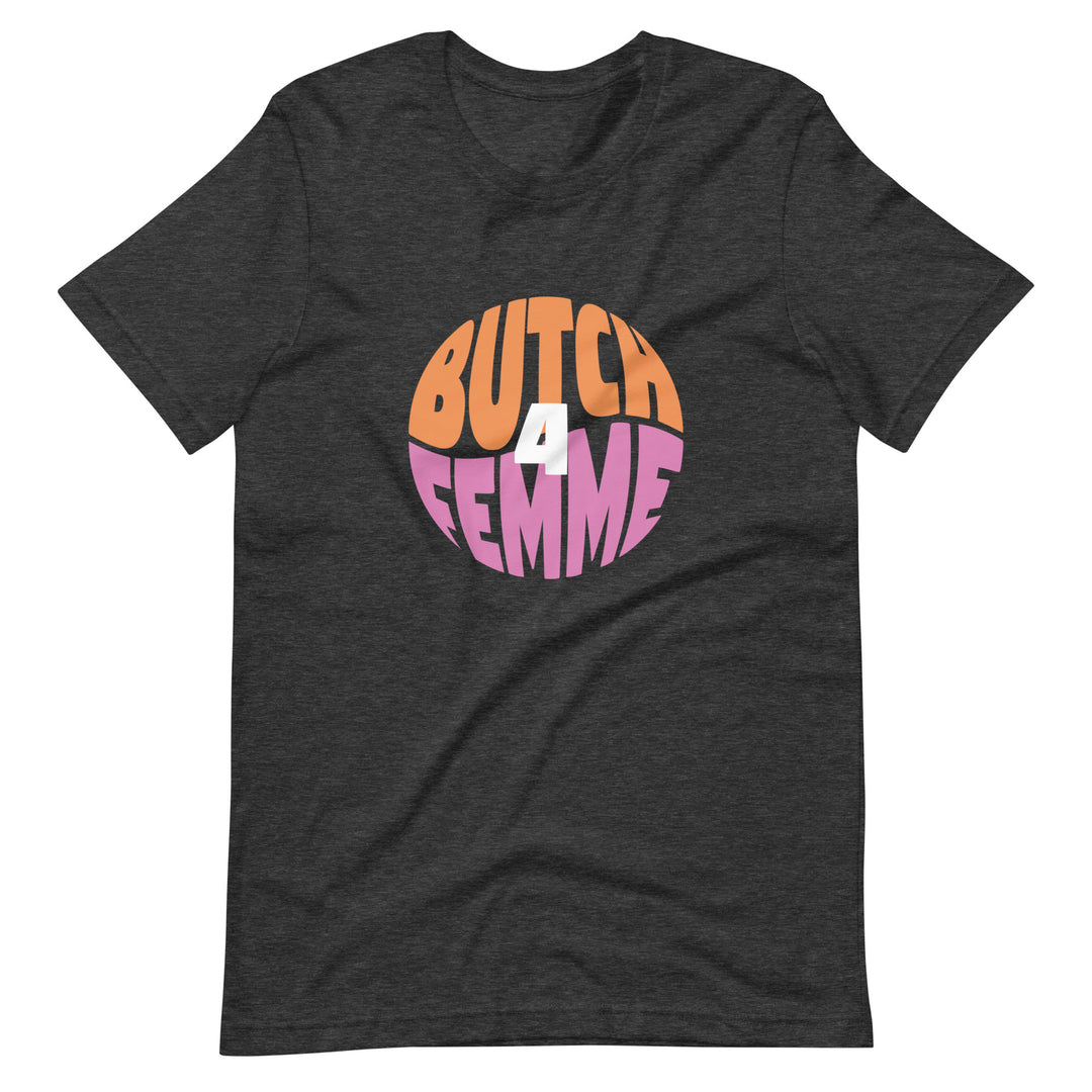 Butch 4 Femme Circle T-Shirt T-shirts The Rainbow Stores