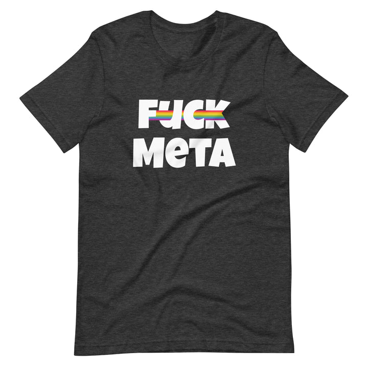 Fuck Meta T-Shirt T-shirts The Rainbow Stores