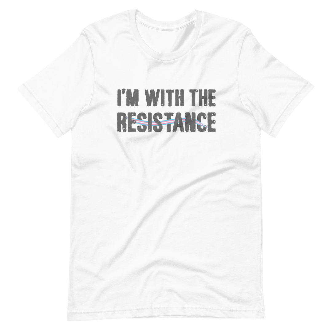 I'm With The Resistance T-Shirt T-shirts The Rainbow Stores