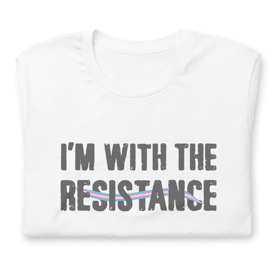 I'm With The Resistance T-Shirt T-shirts The Rainbow Stores