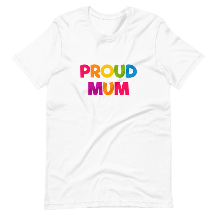 Proud Mum T-Shirt T-shirts The Rainbow Stores