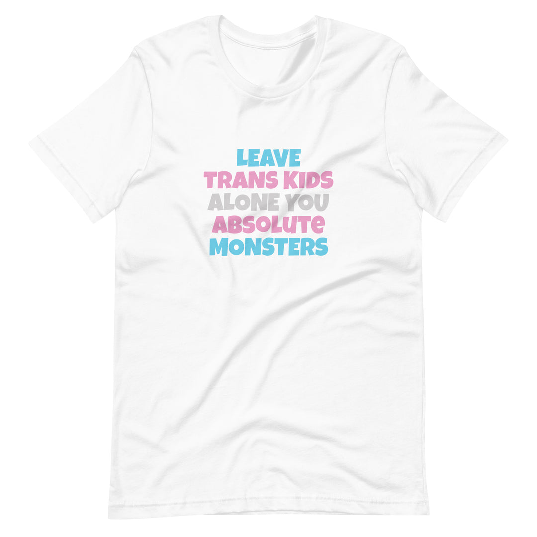 Leave Trans Kids Alone You Absolute Monsters T-Shirt T-shirts The Rainbow Stores