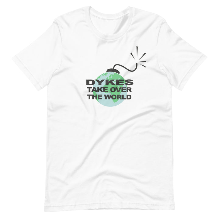 Dykes Take Over The World T-Shirt T-shirts The Rainbow Stores