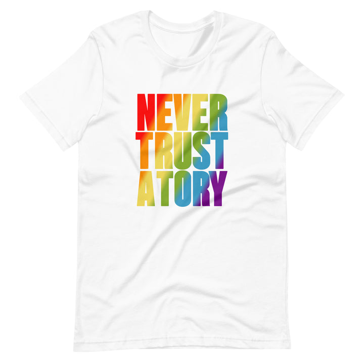 Never Trust A Tory T-Shirt T-shirts The Rainbow Stores