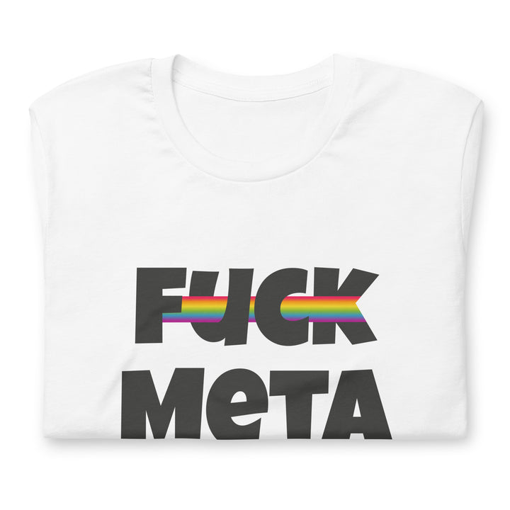 Fuck Meta T-Shirt T-shirts The Rainbow Stores