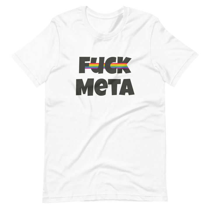 Fuck Meta T-Shirt T-shirts The Rainbow Stores