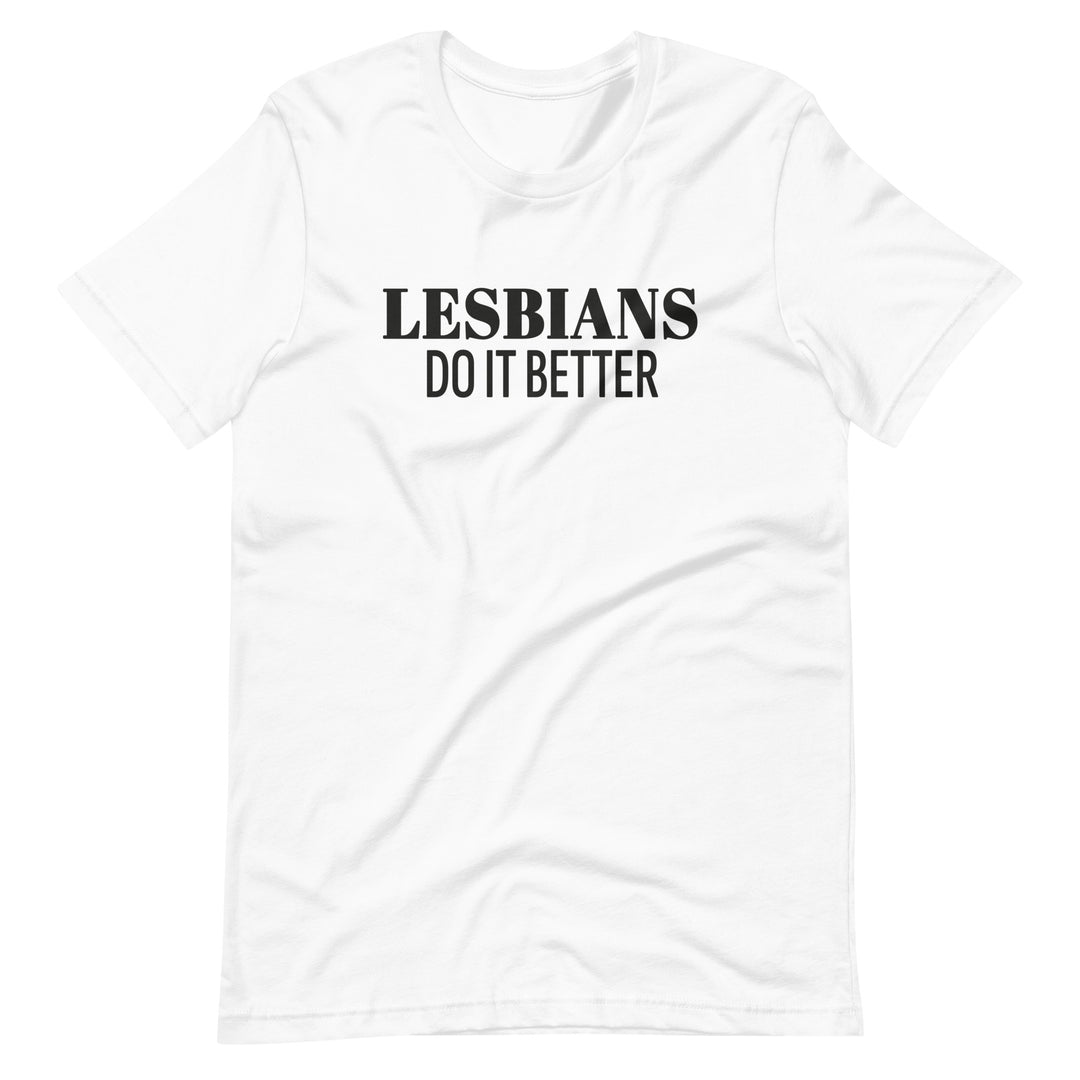 Lesbians Do It Better T-Shirt T-shirts The Rainbow Stores