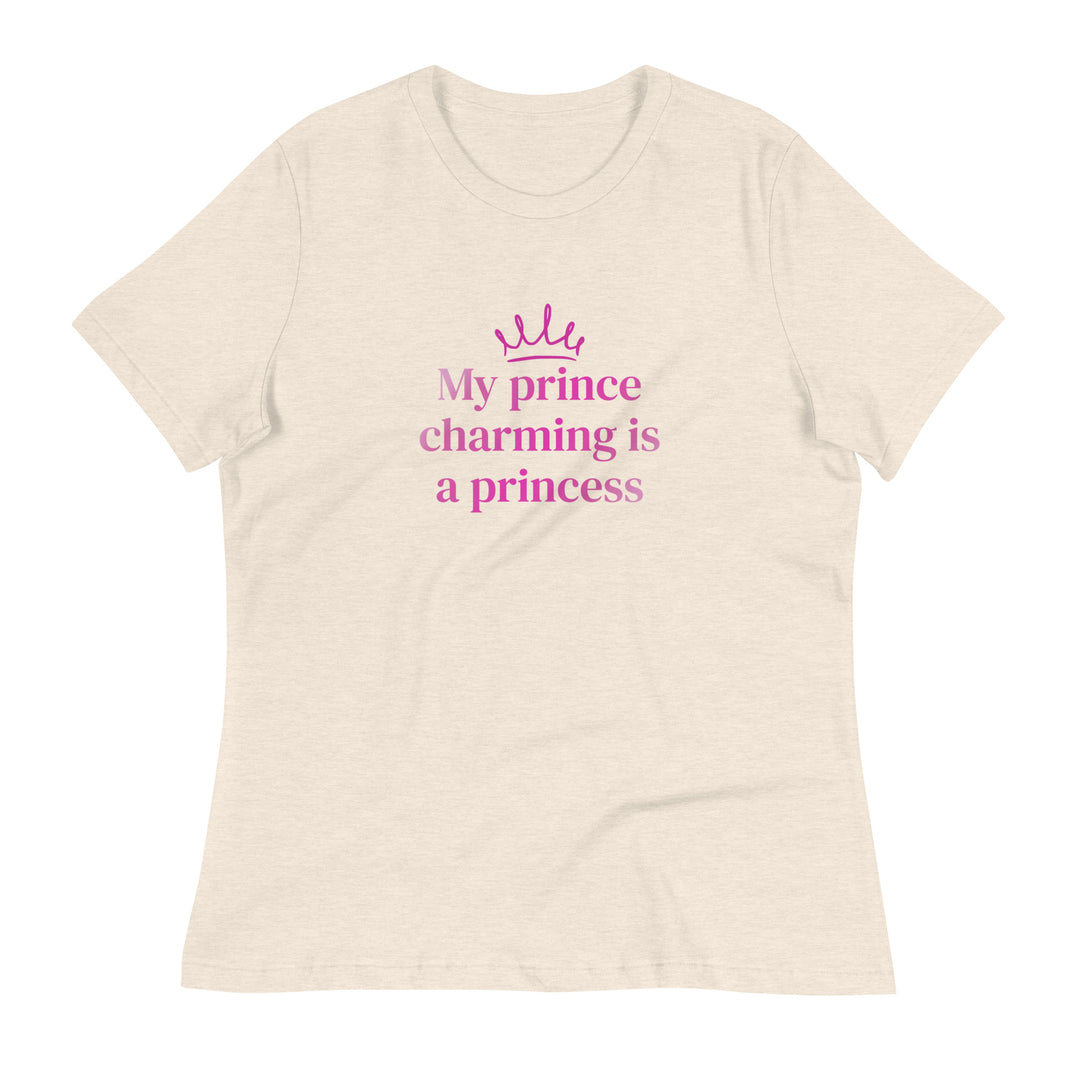 My Prince Charming Is A Princess T-Shirt T-shirts The Rainbow Stores