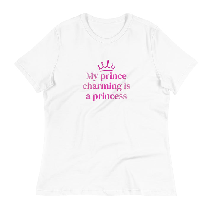 My Prince Charming Is A Princess T-Shirt T-shirts The Rainbow Stores