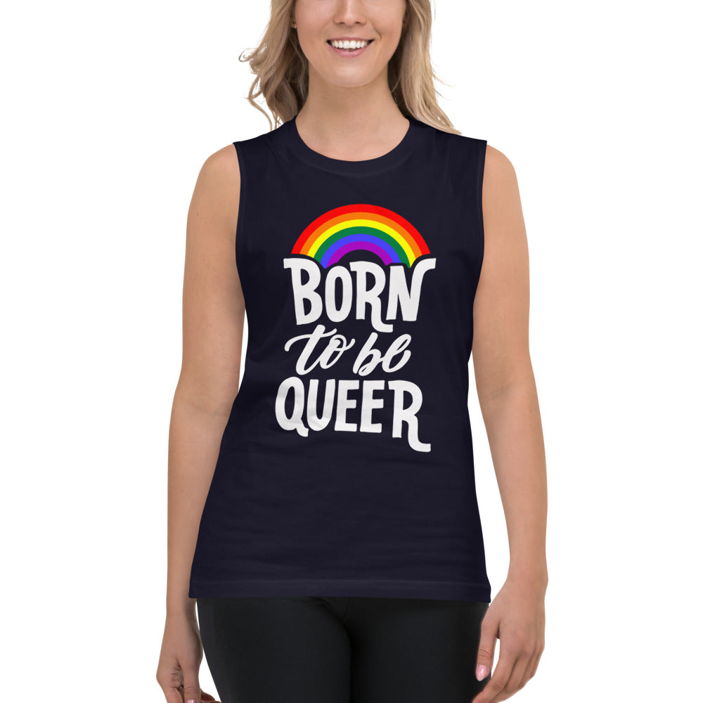 Born To Be Queer Muscle Shirt Vests and Tank Tops The Rainbow Stores