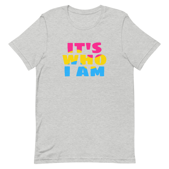 It's Who I Am (Pansexual Flag) T-Shirt T-shirts The Rainbow Stores