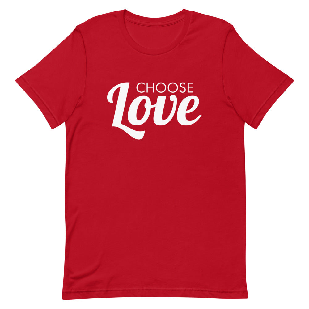 Choose Love T Shirt