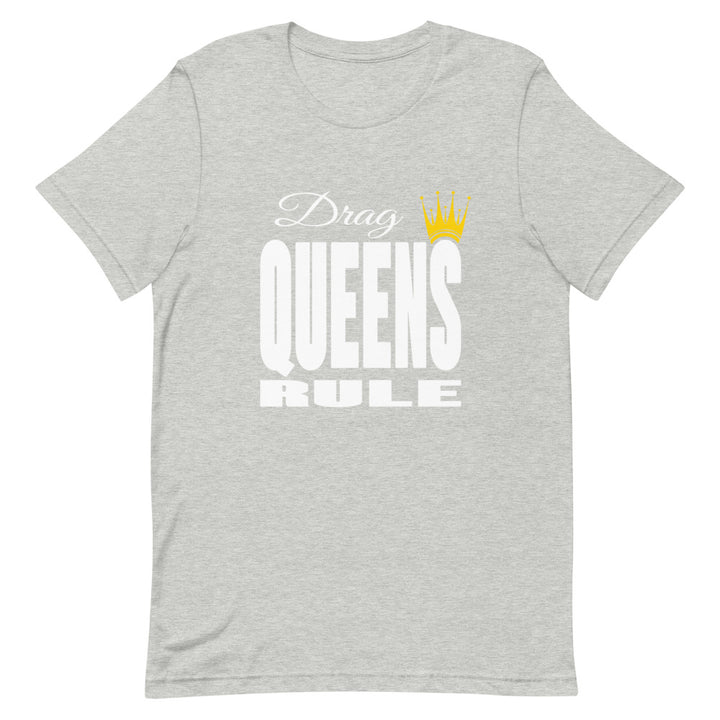 Drag Queens Rule T-shirt T-shirts The Rainbow Stores