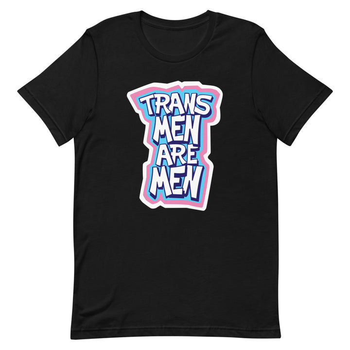 Trans Men Are Men T-Shirt T-shirts The Rainbow Stores