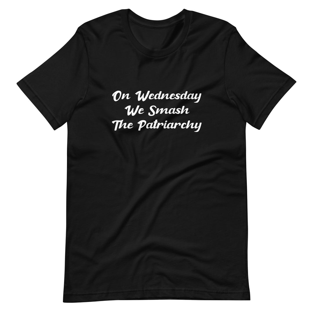 On Wednesday We Smash The Patriarchy T-Shirt T-shirts The Rainbow Stores