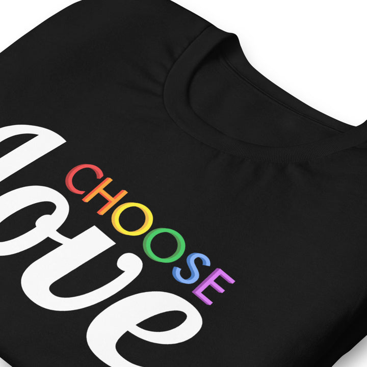 Choose Rainbow Love T-Shirt T-shirts The Rainbow Stores