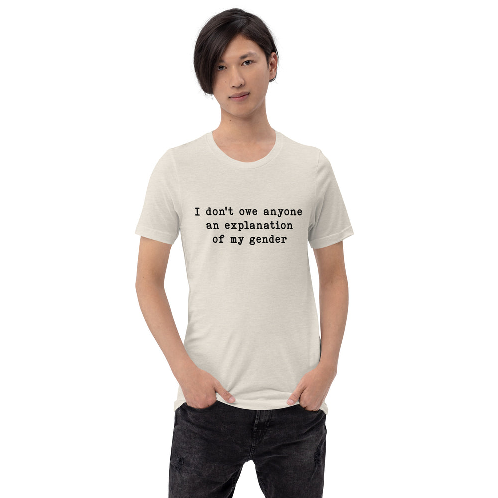 I Don't Owe Anyone An Explanation Of My Gender T-Shirt T-shirts The Rainbow Stores