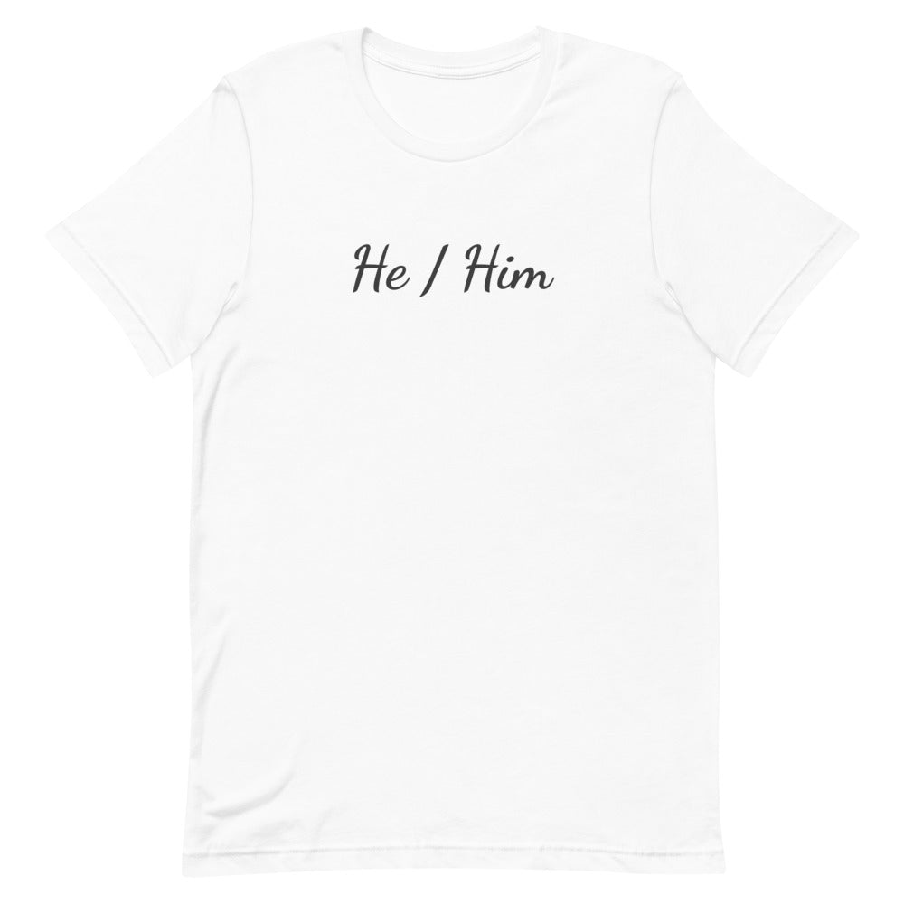 He / Him Pronouns T-Shirt T-shirts The Rainbow Stores