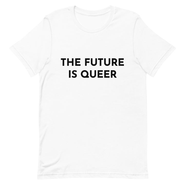 The Future Is Queer T-shirt T-shirts The Rainbow Stores