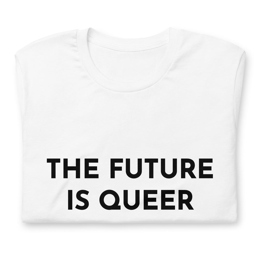 The Future Is Queer T-shirt T-shirts The Rainbow Stores