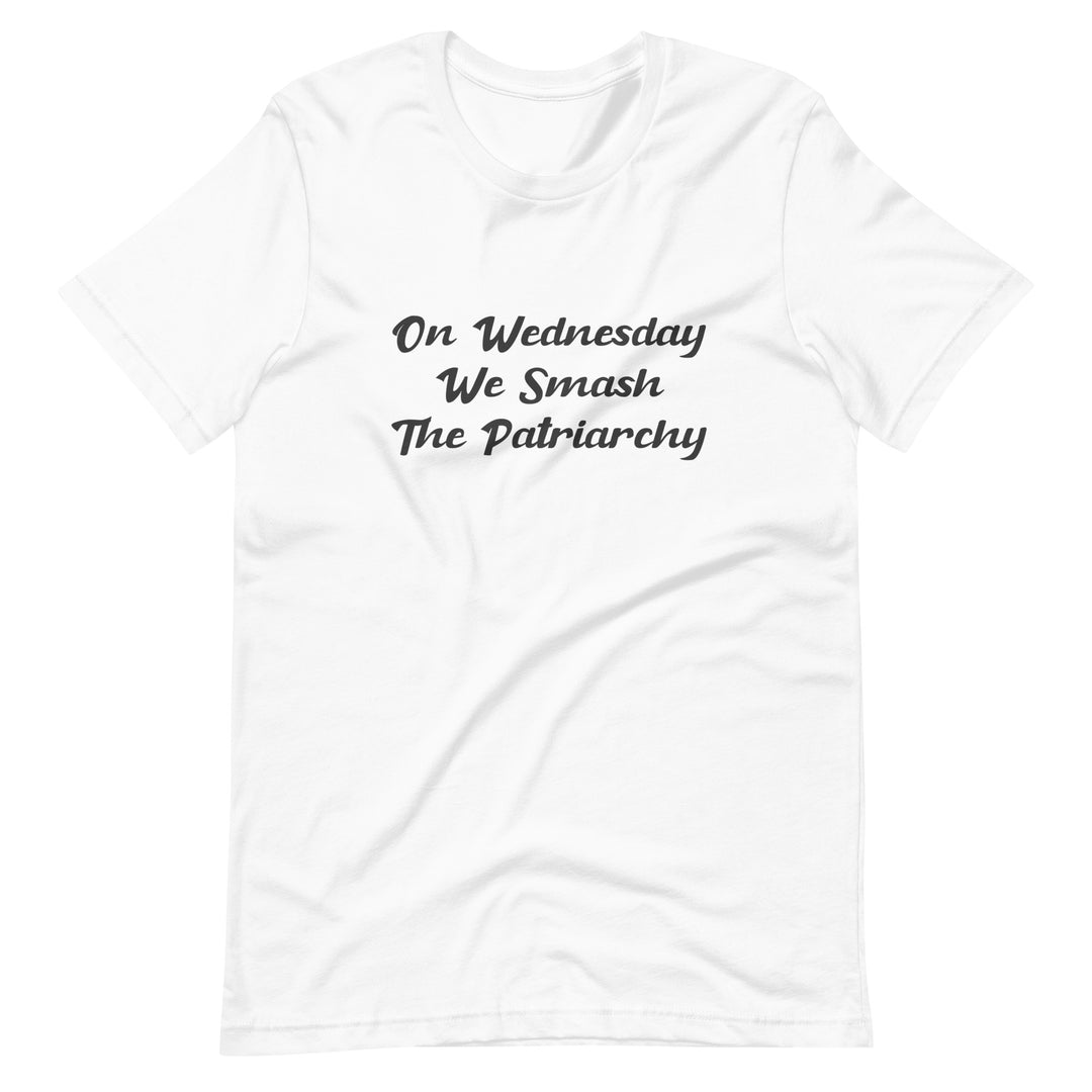 On Wednesday We Smash The Patriarchy T-Shirt T-shirts The Rainbow Stores